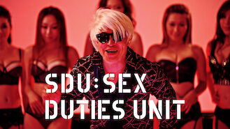 SDU: Sex Duties Unit (2013) on Netflix in Taiwan SDU: Sex Duties Unit (2013) on Netflix in Taiwan